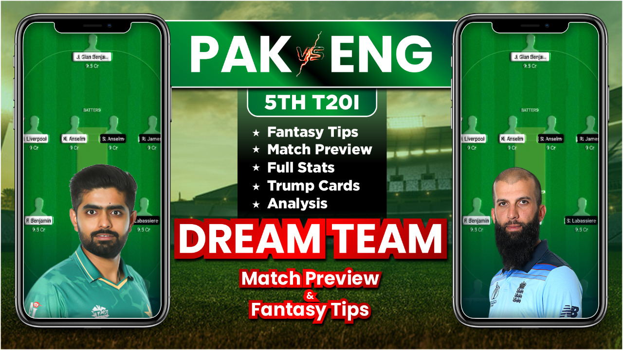 PAK vs ENG 5TH T20I Dream11 Team Prediction, Player Stats and Possible 11
