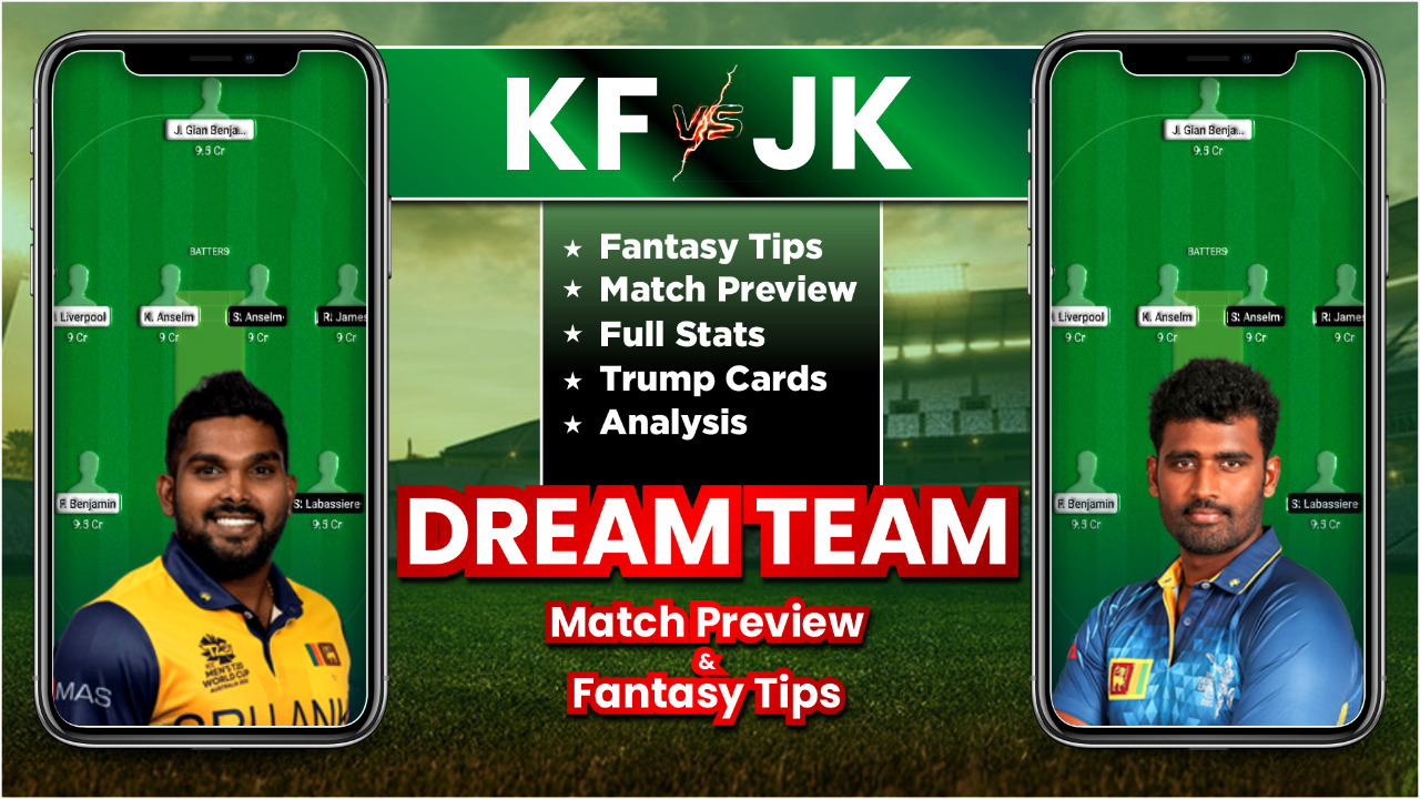 KF vs JK Dream11 Team Prediction, Player Stats, Possible 11 and Fantasy Tips