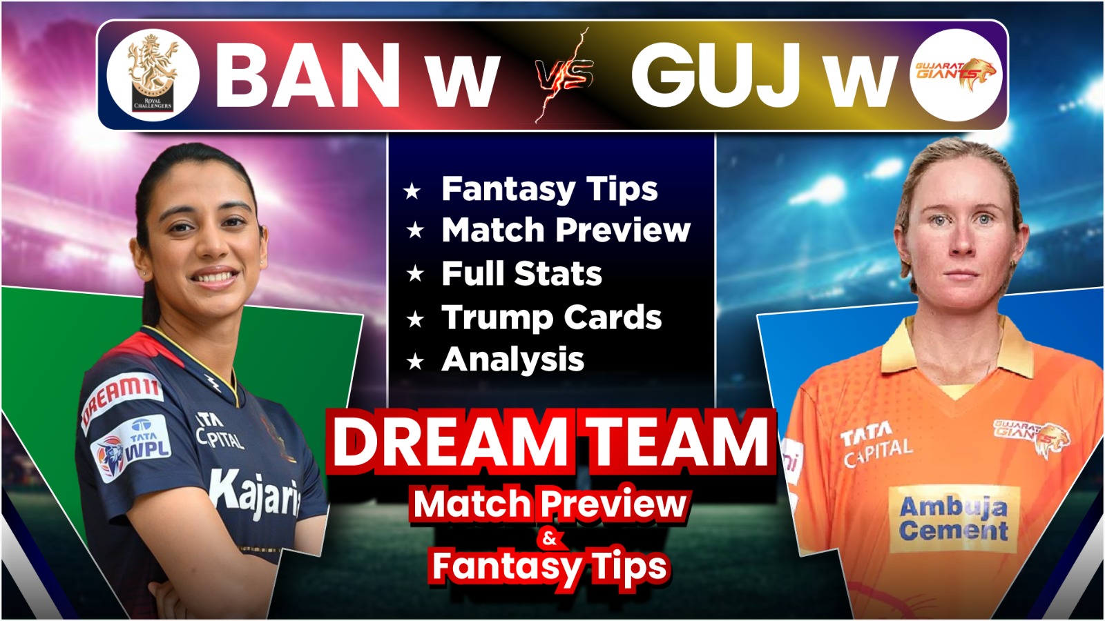 BAN W vs GUJ W Dream11 Team Tips, Fantasy Prediction, Matchups, Player Stats, Dream11 Team